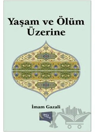 Yaşam ve Ölüm Üzerine – İmam-ı Gazali – Gece Kitaplığı kitap kapağı