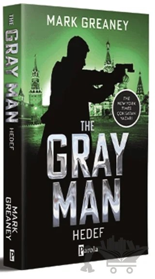 The Gray Man - Hedef – Mark Greaney – Parola Yayınları kitap kapağı
