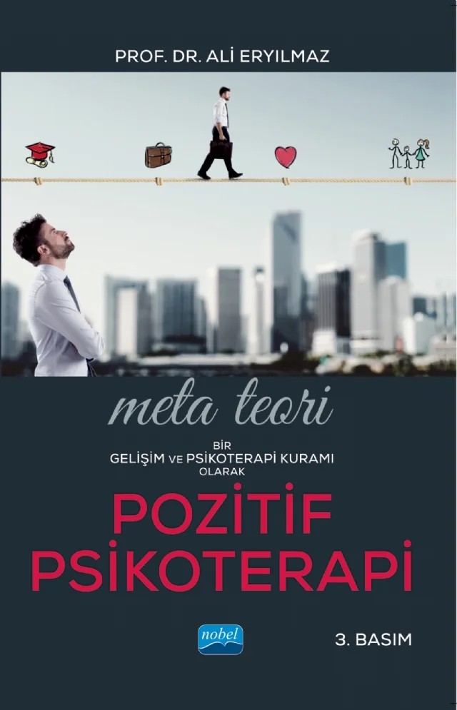 Meta Teori: Bir Gelişim ve Psikoterapi Kuramı Olarak POZİTİF PSİKOTERAPİ – Ali Eryılmaz – Nobel Akademik Yayıncılık kitap kapağı