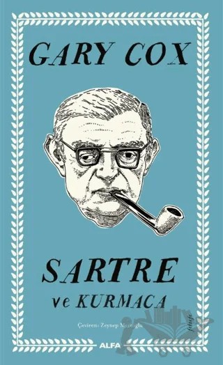 Sartre ve Kurmaca – Gary Cox – Alfa Yayınları kitap kapağı