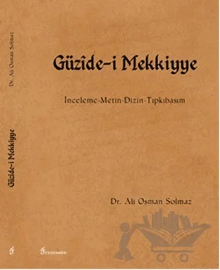 Güzide-i Mekkiyye – Ali Osman Solmaz – Fenomen Yayıncılık kitap kapağı