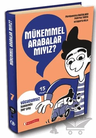 Mükemmel Arabalar Mıyız? 15 Soru Serisi – Pierdomenico Baccalario, Federico Taddia – ODTÜ Geliştirme Vakfı Yayıncılık kitap kapağı