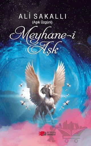 Meyhane-i Aşk – Ali Sakallı – Berikan Yayınevi kitap kapağı