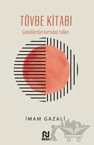 Tövbe Kitabı – İmam Gazali – Nesil Yayınları kitap kapağı