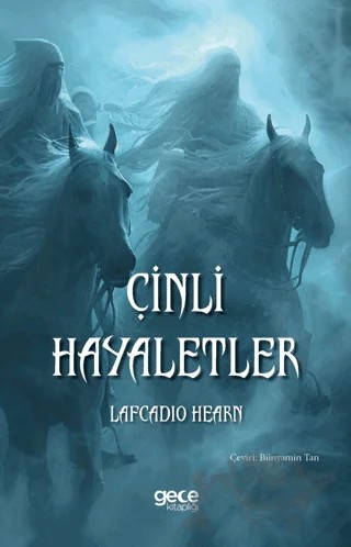 Çinli Hayaletler – Lafcadio Hearn – Gece Kitaplığı kitap kapağı