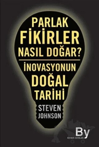 Parlak Fikirler Nasıl Doğar? – Steven Johnson – Boyner Yayınları kitap kapağı