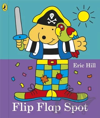 Spot: Flip Flap Spot – Eric Hill – Puffin Books kitap kapağı