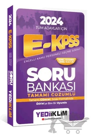 2024 Tüm Adaylar İçin E-KPSS Genel Yetenek Genel Kültür Tamamı Çözümlü Soru Bankası – Kolektif – Yediiklim Yayınları kitap kapağı