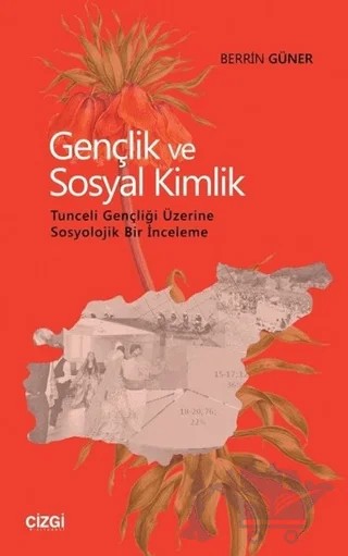 Gençlik ve Sosyal Kimlik – Berrin Güner – Çizgi Kitabevi Yayınları kitap kapağı