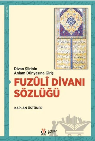 Fuzûlî Divanı Sözlüğü – Kaplan Üstüner – DBY Yayınları kitap kapağı