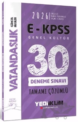2026 E - KPSS Tüm Adaylar İçin Genel Kültür Vatandaşlık Tamamı Çözümlü 30 Deneme Sınavı – Kollektif – Yediiklim Yayınları kitap kapağı