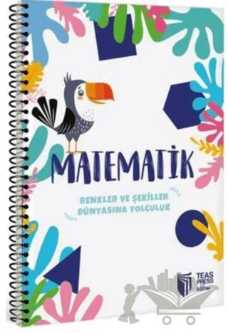 Renkler ve Şekiller Dünyasına Yolculuk - Matematik – Kolektif – Teas Press kitap kapağı