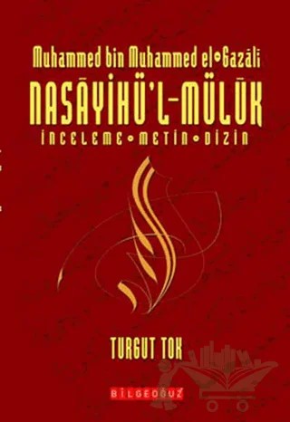 Nasayihü’l - Mülük – Turgut Tok – Bilgeoğuz Yayınları kitap kapağı