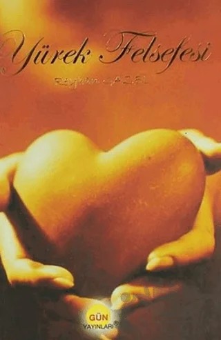 Yürek Felsefesi – Reyhan Gazel – Gün Yayınları kitap kapağı