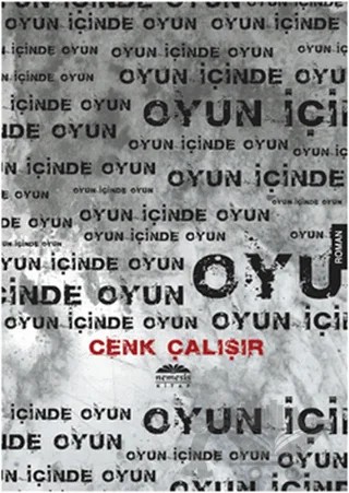 Oyun İçinde Oyun – Cenk Çalışır – Nemesis Kitap kitap kapağı
