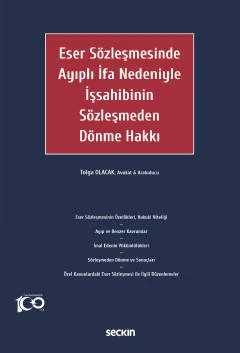 Eser Sözleşmesinde Ayıplı İfa Nedeniyle İşsahibinin Sözleşmeden Dönme Hakkı – Tolga Olacak – Seçkin Yayıncılık kitap kapağı