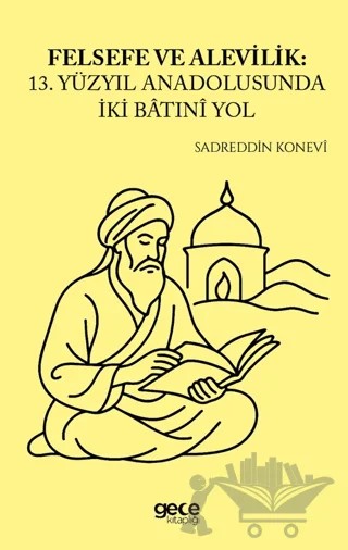 Felsefe ve Alevilik – Sadreddin Konevî – Gece Kitaplığı kitap kapağı