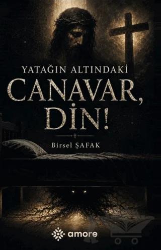 Yatağın Altındaki Canavar, Din!