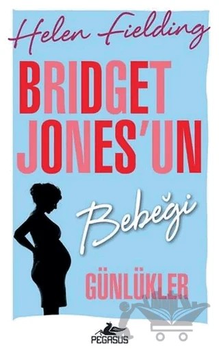 Bridget Jones'un Bebeği: Günlükler – Helen Fielding – Pegasus Yayınları kitap kapağı