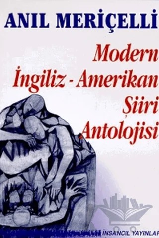 Modern İngiliz - Amerikan Şiiri Antolojisi – Anıl Meriçelli – İnsancıl Yayınları kitap kapağı