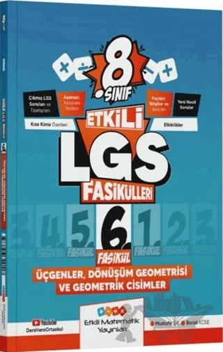 8. Sınıf Etkili LGS Fasikülleri Üçgenler Dönüşüm Geometrisi ve Geometrik Cisimler 6 – Burak Köse, Mustafa Işık – Etkili Matematik Yayınları kitap kapağı
