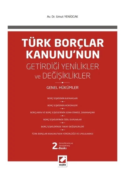 Türk Borçlar Kanunu'nun Getirdiği Değişiklikler ve Yenilikler (Genel Hükümler) – Umut Yeniocak – Seçkin Yayıncılık kitap kapağı