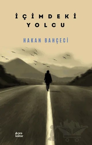 İçimdeki Yolcu – Hakan Bahçeci – Çıra Yayınları kitap kapağı