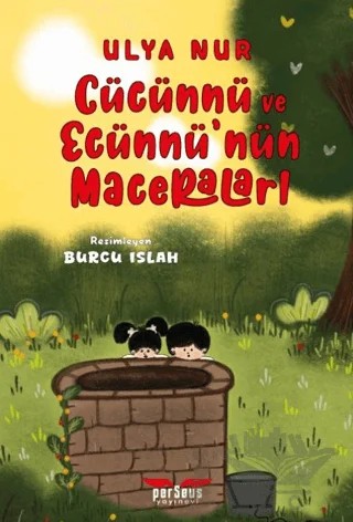 Cücünnü ve Ecünnü’nün Maceraları – Ulya Nur – Perseus kitap kapağı