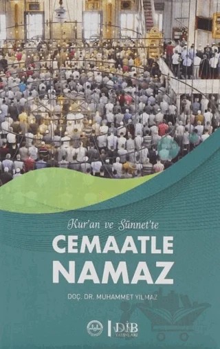 Kuran ve Sünnet'te Cemaatle Namaz – Muhammet Yılmaz – Diyanet İşleri Başkanlığı kitap kapağı