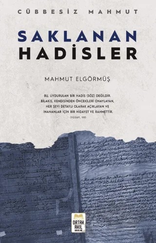 Saklanan Hadisler – Cübbesiz Mahmut – Ortak Akıl Yayınları kitap kapağı