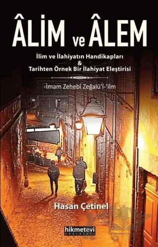 Alim ve Alem – Hasan Çetinel – Hikmetevi Yayınları kitap kapağı