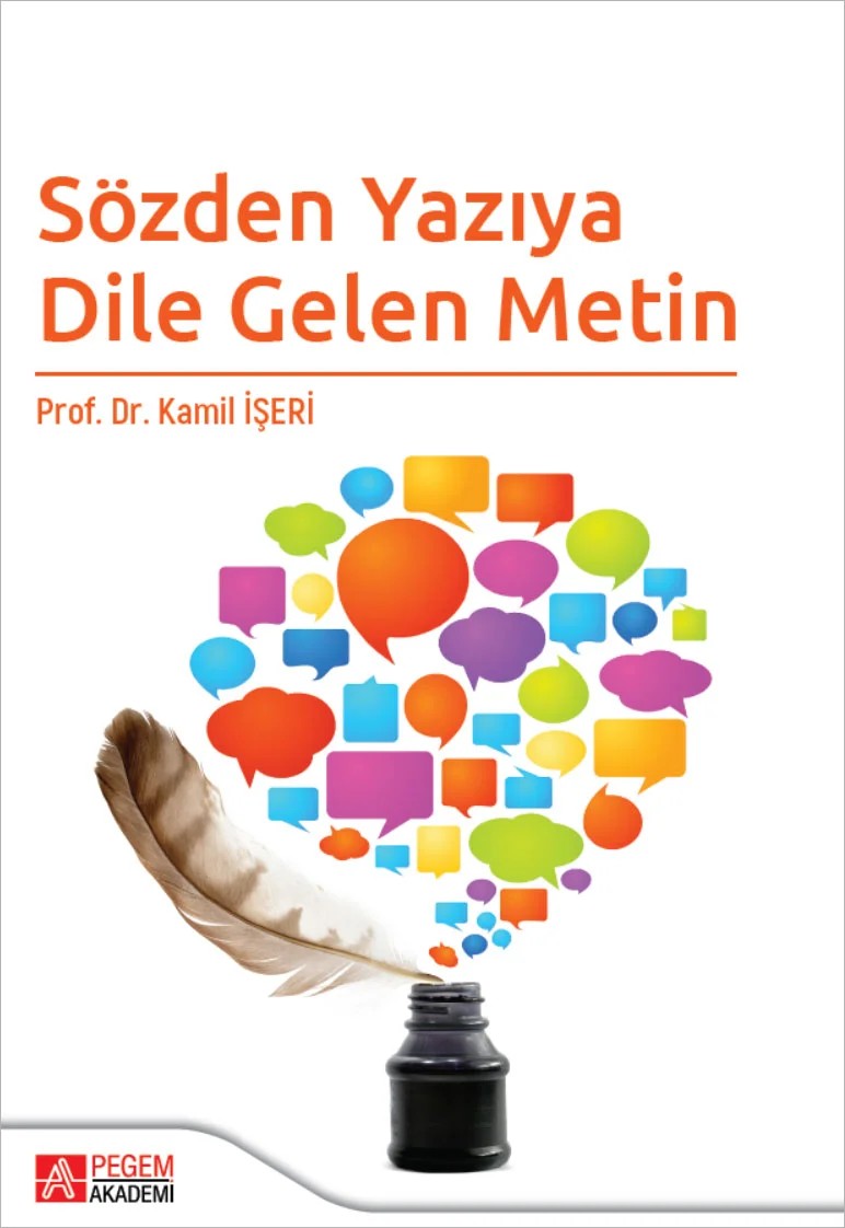 Sözden Yazıya Dile Gelen Metin – Kamil İşeri – Pegem Akademi Yayıncılık kitap kapağı