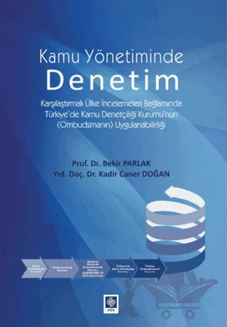 Kamu Yönetiminde Denetim ve Ombudsmanlık – Bekir Parlak, Kadir Caner Doğan – Ekin Basım Yayın kitap kapağı
