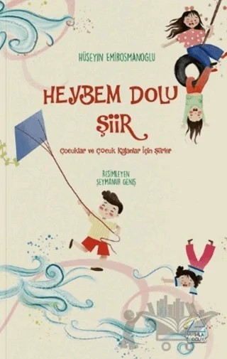 Heybem Dolu Şiir – Hüseyin Emirosmanoğlu – Mahlas Çocuk Yayınları kitap kapağı