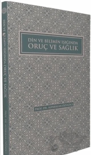 Din ve Bilimin Işığında Oruç ve Sağlık – Alparslan Özyazıcı – Diyanet İşleri Başkanlığı kitap kapağı
