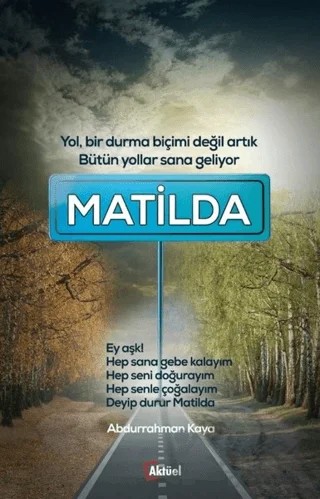 Matilda – Abdurrahman Kaya – Alfa Aktüel Yayınları kitap kapağı