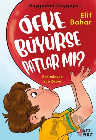 Öfke Büyürse Patlar mı? – Elif Bahar – Masalperest kitap kapağı
