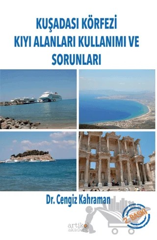 Kuşadası Körfezi Kıyı Alanları Kullanımı ve Sorunları – Cengiz Kahraman – Artikel Akademi kitap kapağı