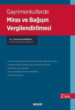 Gayrimenkullerde Miras ve Bağışın Vergilendirilmesi – Y. Burak Aslanpınar – Seçkin Yayıncılık kitap kapağı