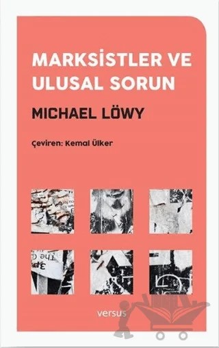 Marksistler ve Ulusal Sorun – Michael Löwy – Versus Kitap Yayınları kitap kapağı