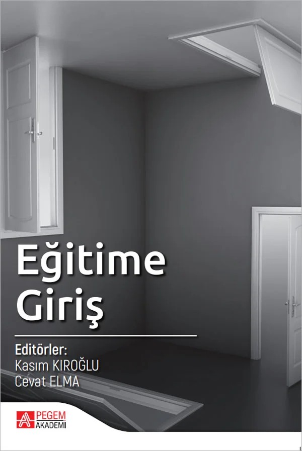 Eğitime Giriş – Kasım Kıroğlu, Ebru Oğuz, Fırat Kıyas Birel – Pegem Akademi Yayıncılık kitap kapağı