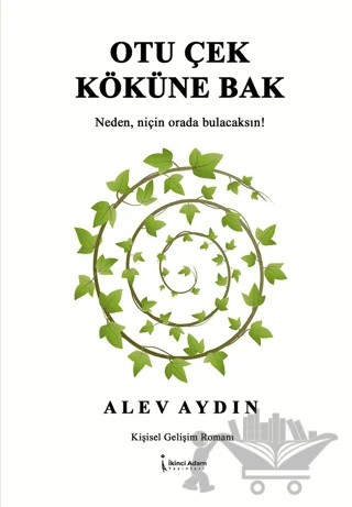 Otu Çek Köküne Bak – Alev Aydın – İkinci Adam Yayınları kitap kapağı