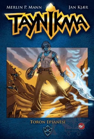Taynikma - Toron Efsanesi – Jan Kjaer, Merlin P. Mann – Beyaz Balina Yayınları kitap kapağı