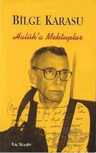 Haluk’a Mektuplar – Bilge Karasu – Kalkedon Yayıncılık kitap kapağı