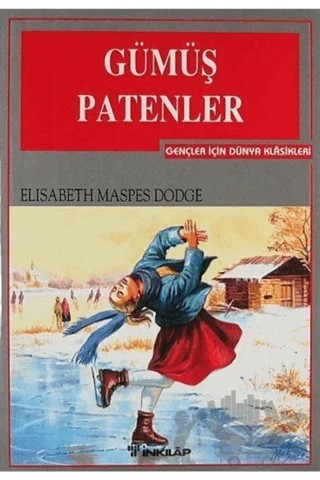 Gümüş Patenler – Elisabeth Maspes Dodge – İnkılap Kitabevi kitap kapağı