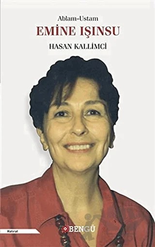 Ablam-Ustam - Emine Işınsu – Hasan Kallimci – Bengü Yayınları kitap kapağı
