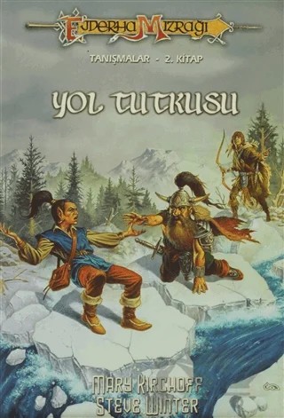 Yol Tutkusu Ejderha Mızrağı - Tanışmalar 2. Kitap – Mary Kirchoff – Arka Bahçe Yayıncılık kitap kapağı