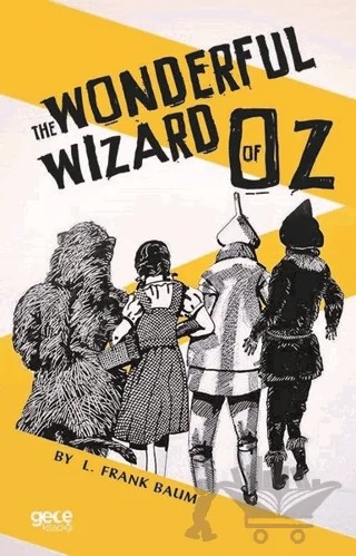 The Wonderful Wizard Of Oz – L. Frank Baum – Gece Kitaplığı kitap kapağı