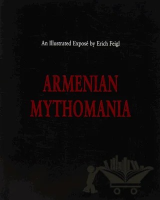 Armenian Mythomania – Erich Feigl – Çr Yayıncılık kitap kapağı