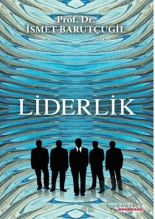 Liderlik – İsmet Barutçugil – Kariyer Yayınları kitap kapağı